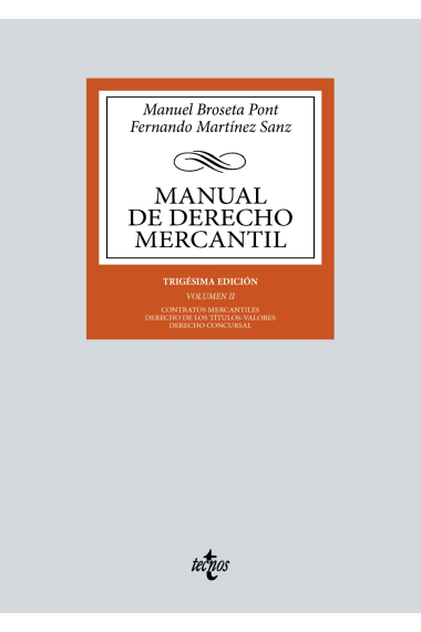 Manual de derecho mercantil. Vol II. Contratos mercantiles. Derecho de los títulos-valores. Derecho concursal (2024)