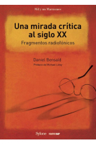 Una mirada crítica al siglo XX. Fragmentos radiofónicos