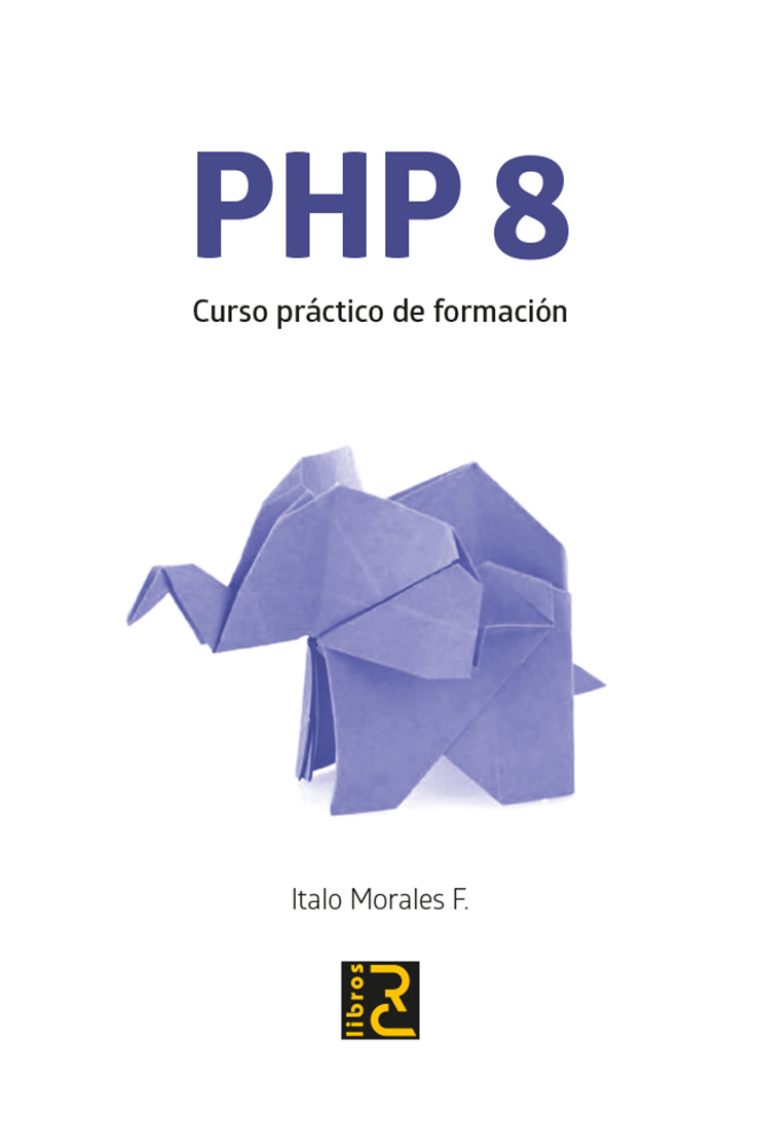 PHP 8. Curso práctico de formación