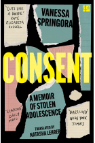 Consent: A Memoir of Stolen Adolescence