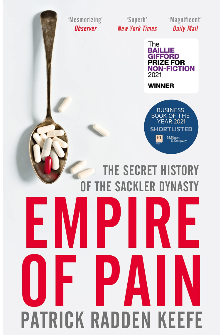 Empire of Pain: The Secret History of the Sackler Dynasty