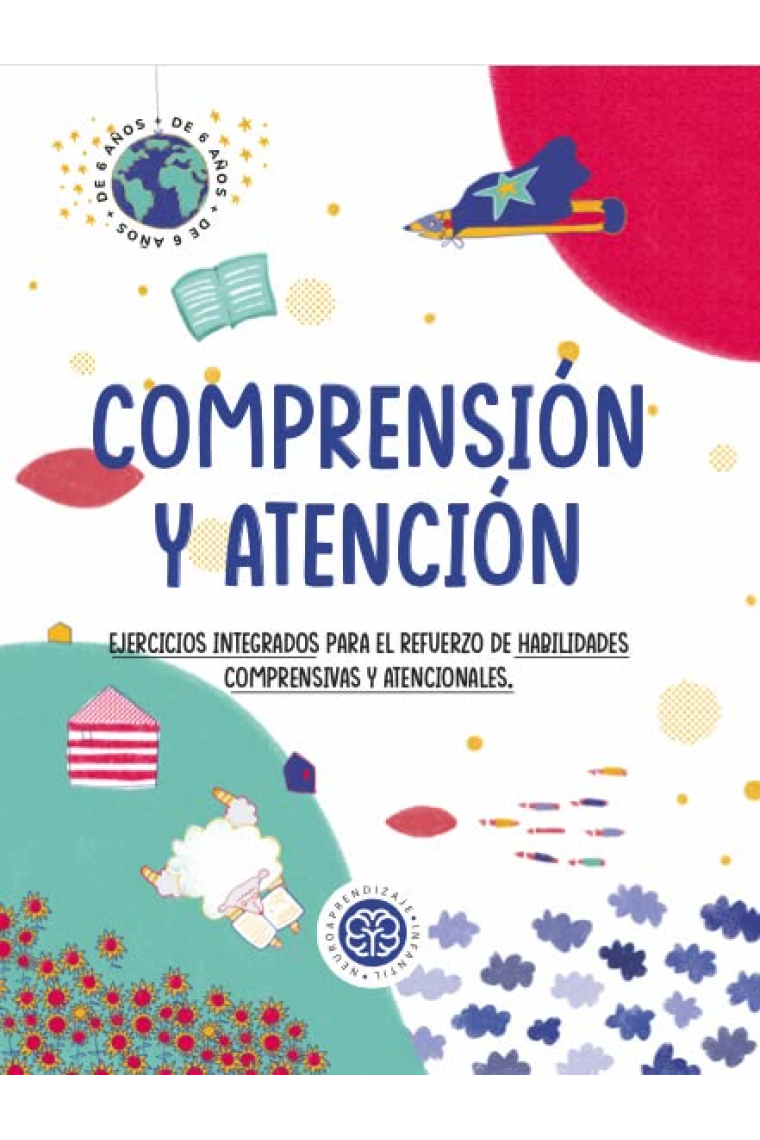 Comprensión y atención. Ejercicios integrados para el refuerzo de habilidades comprensivas y atencionales