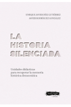 La historia silenciada. Unidades didácticas para recuperar la memoria histórica democrática