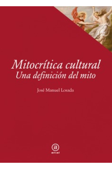 Mitocrítica cultural: una definición del mito