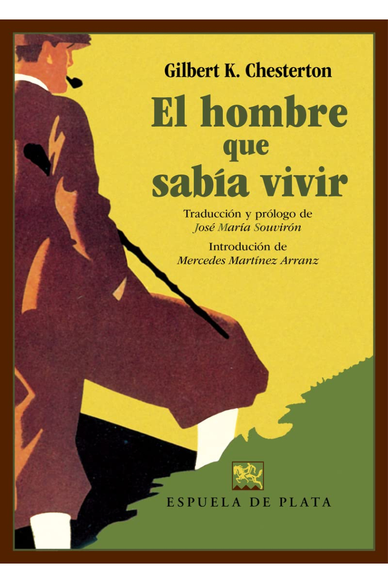 El hombre que sabía vivir