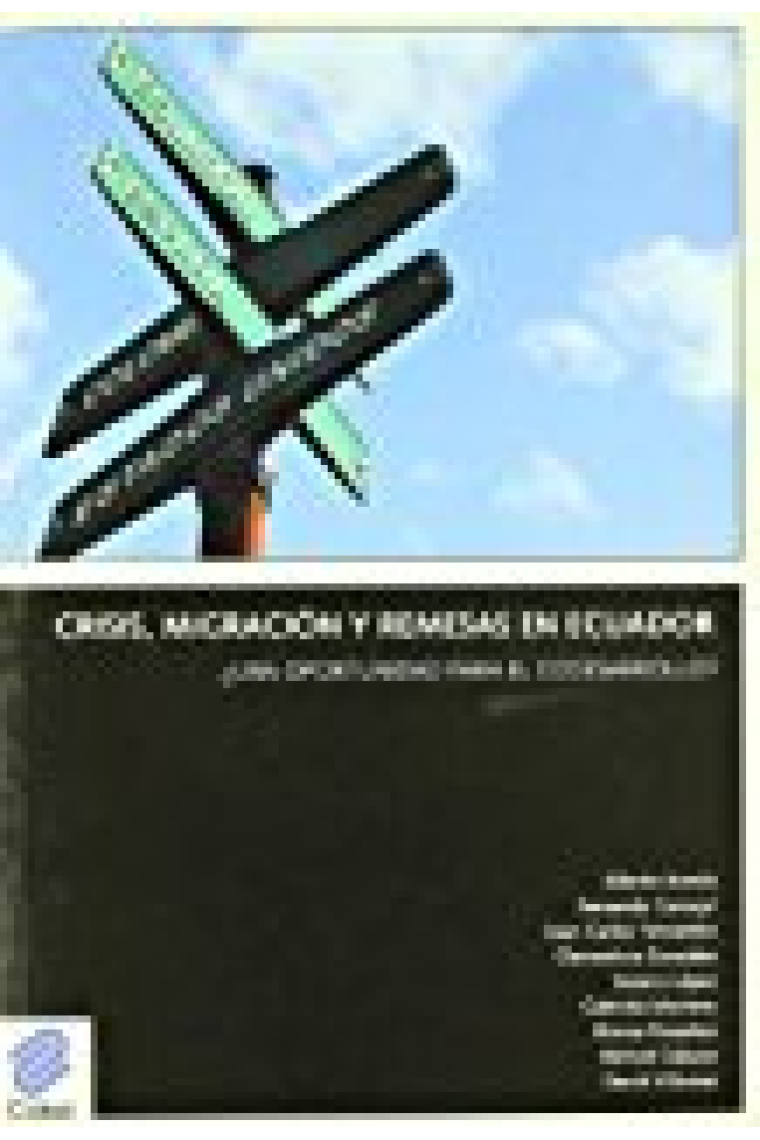 Crisis, migración y remesas en Ecuador. ¿Una oportunidad para el desarrollo?