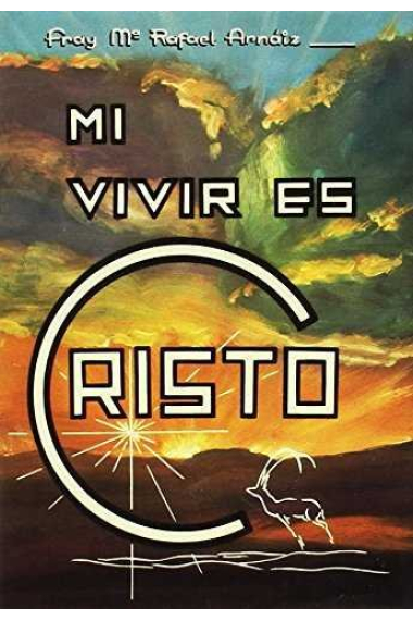 Mi vivir es Cristo (2. ed.)