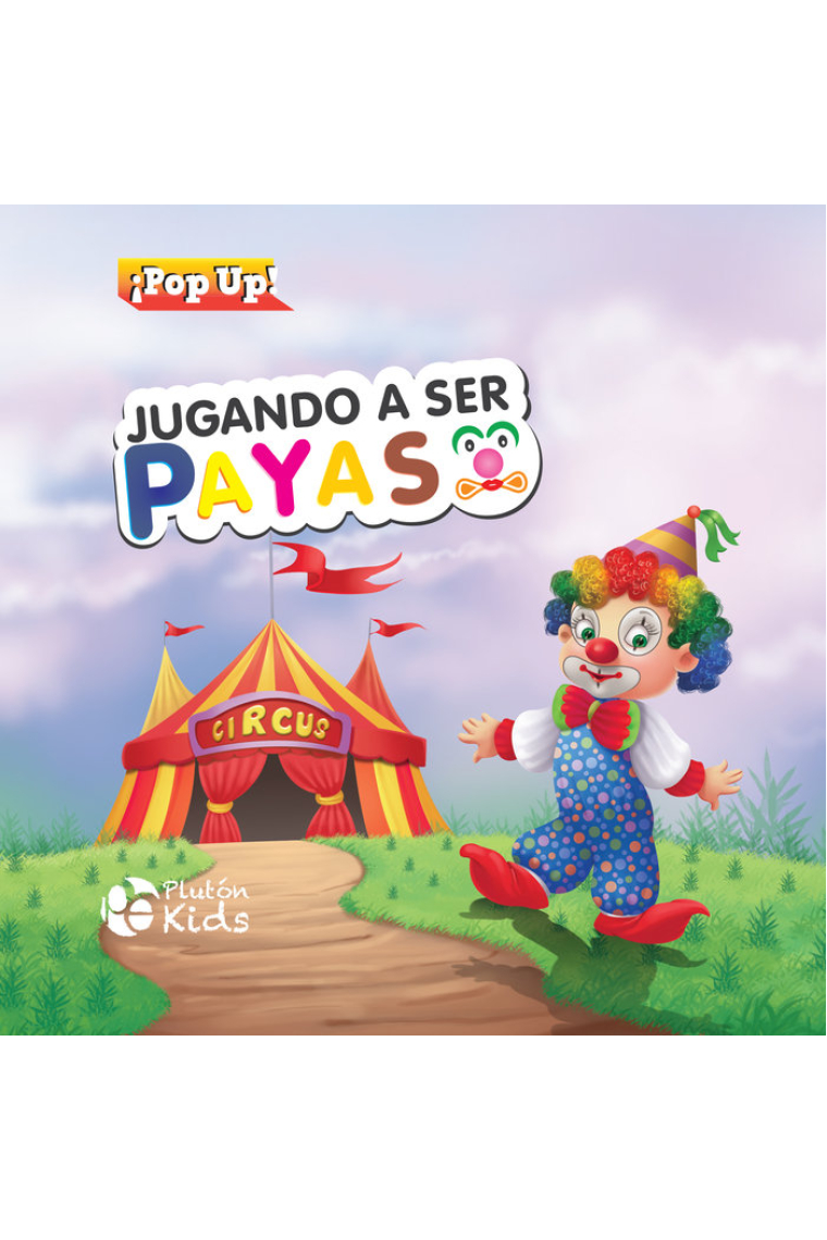 JUGANDO A SER PAYASO