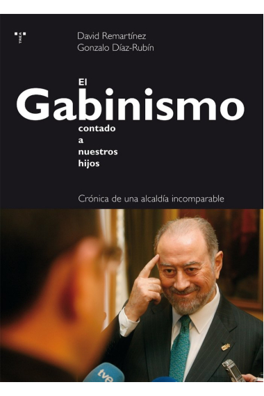 El Gabinismo contado a nuestros hijos