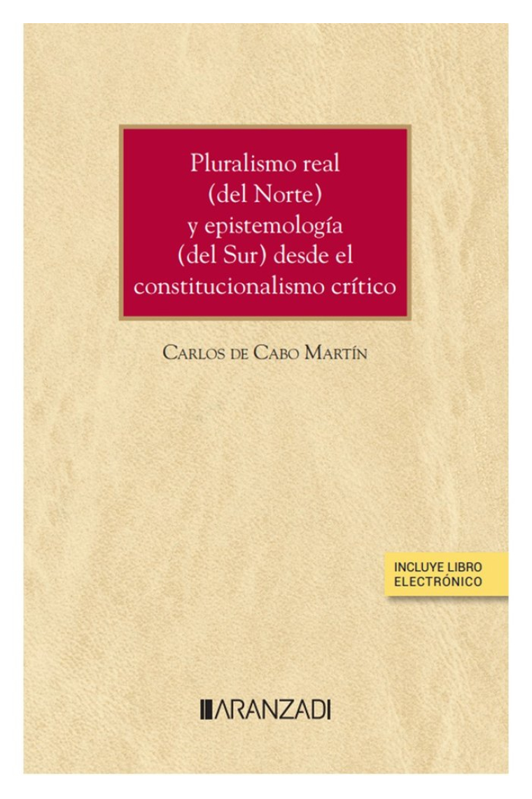 PLURALISMO REAL DEL NORTE Y EPISTEMOLOGIA (DEL SUR) DESDE