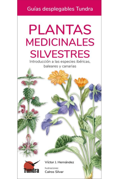 PLANTAS MEDICINALES SILVESTRES -GUIAS DESPLEGABLES TUNDRA