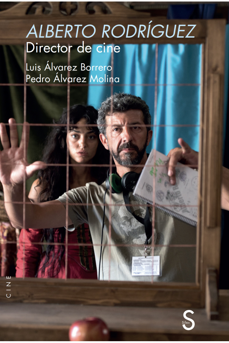 Alberto Rodríguez. Director de cine