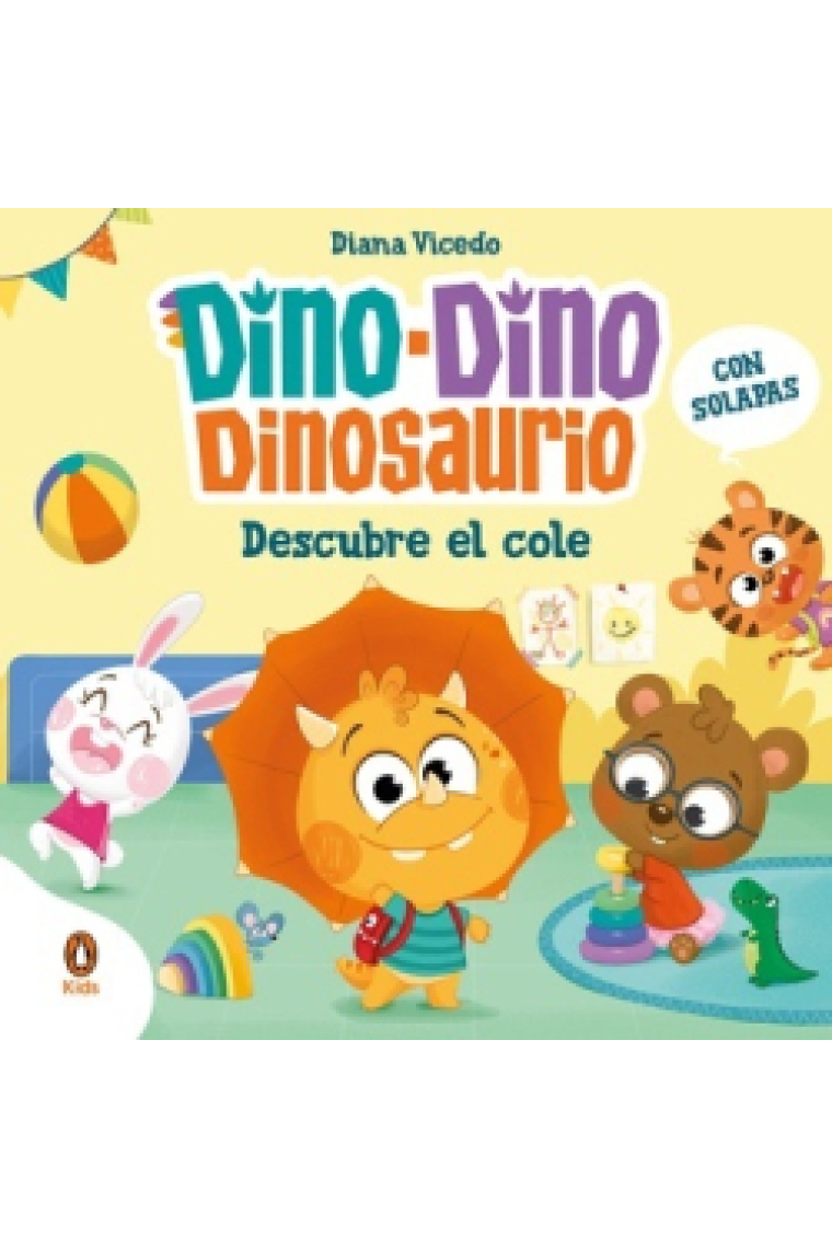 Dino-Dino Dinosaurio descubre el cole (Dino-Dino Dinosaurio)