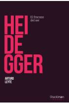 Heidegger: el fracaso del ser