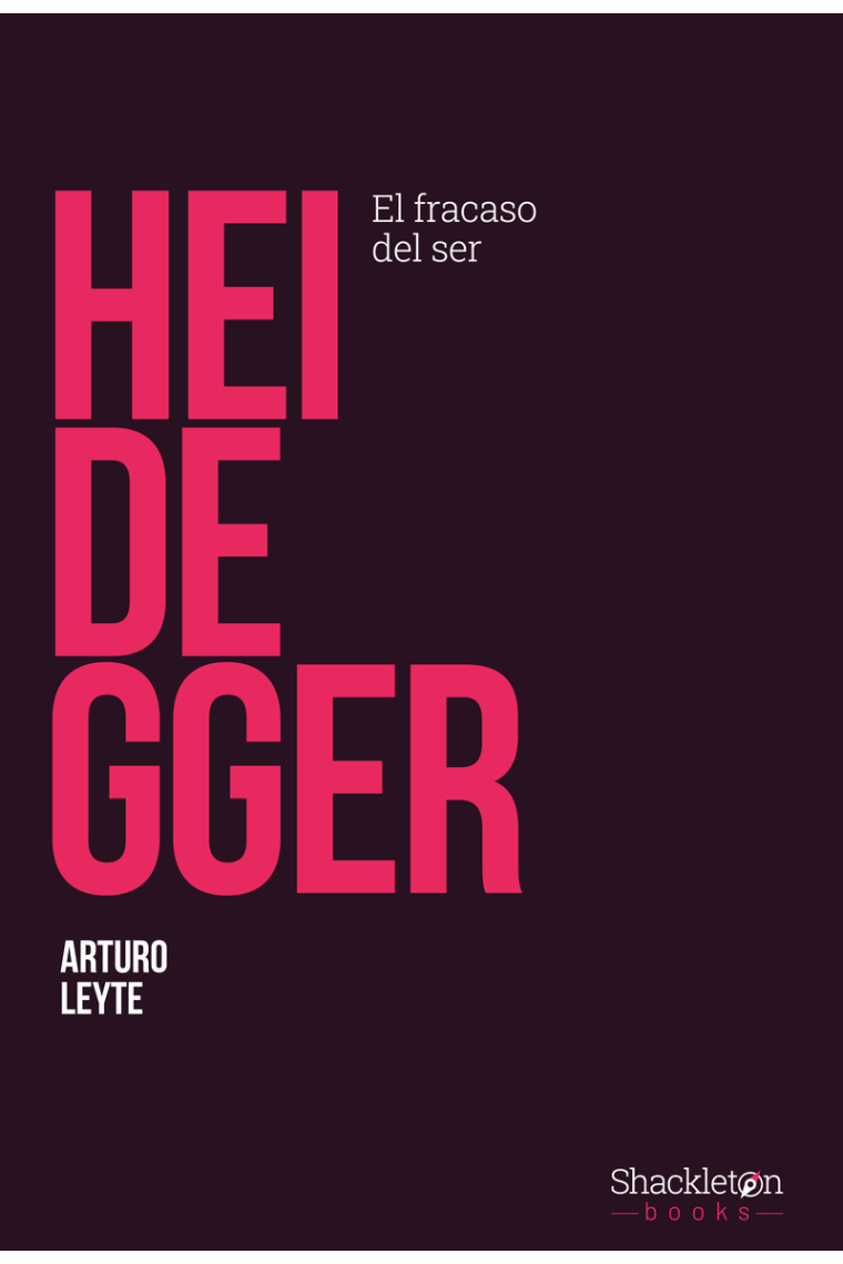 Heidegger: el fracaso del ser