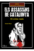 Els assassins de Catalunya. 45 crims reals