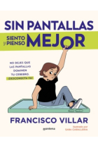 Sin pantallas siento y pienso mejor