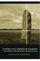 El templo como artefacto de orientación. Tres ermitas contemporáneas latinoamericanas