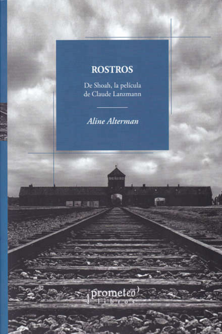 Rostros. De Shoah, la película de Claude Lanzmann