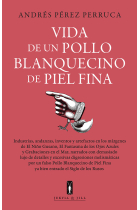 Vida de un pollo blanquecino de piel fina