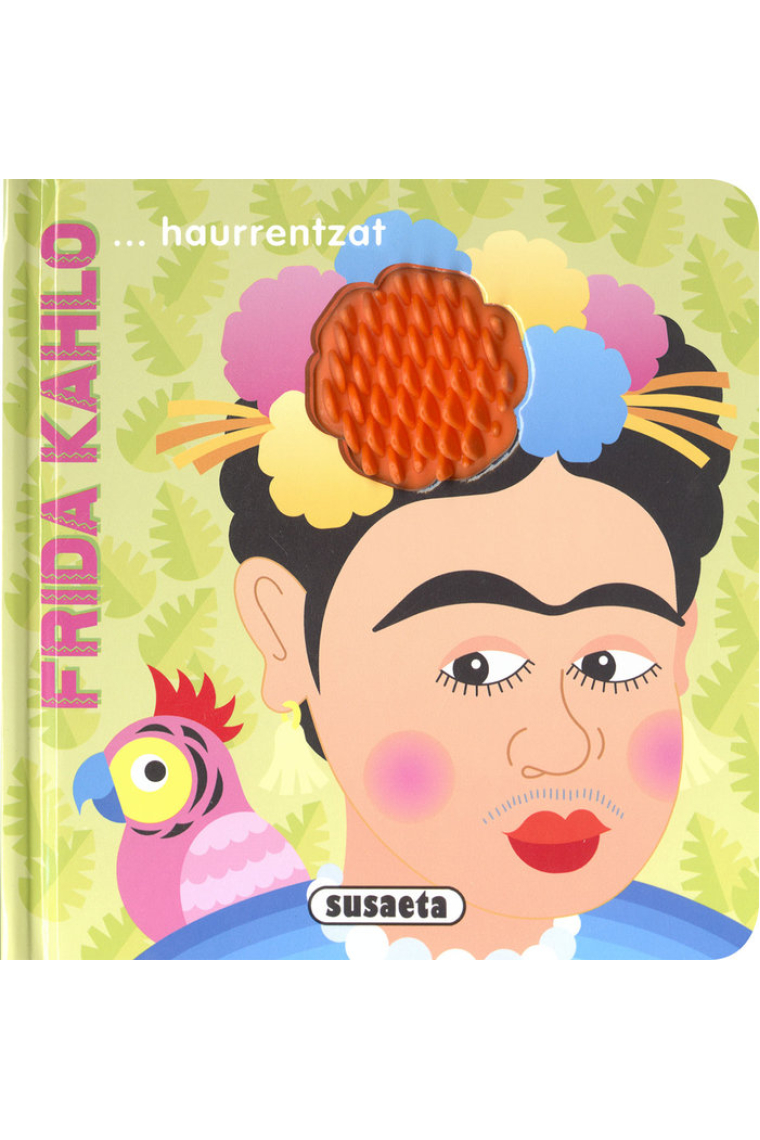 FRIDA KAHLO HAURRENTZAT