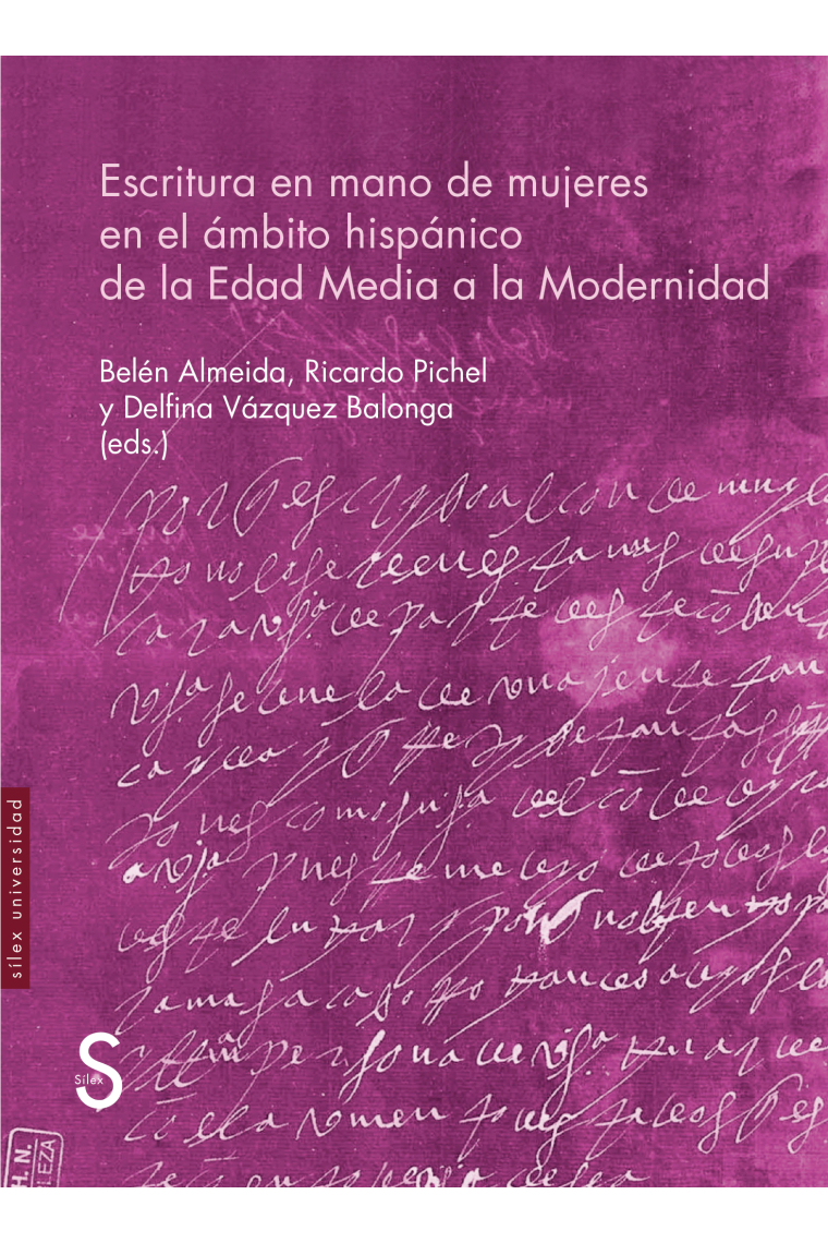 Escritura en mano de mujeres en el ámbito hispánico de la Edad Media a la Modernidad