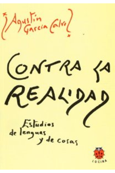 Contra la Realidad: estudios de lenguas y de cosas