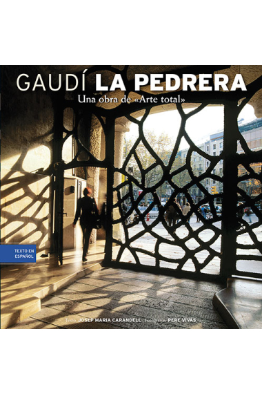 La Pedrera. Una obra de Arte total