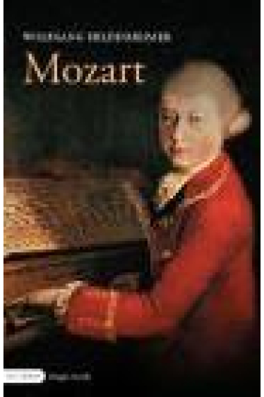 Mozart. La biografía