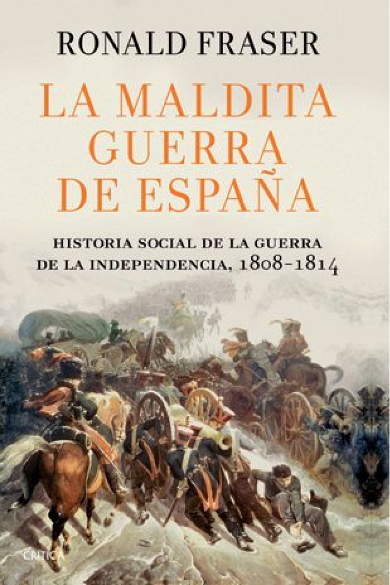 La maldita guerra de España. Historia social de la Guerra de la Independencia, 1808-1814