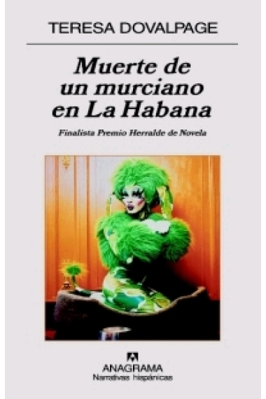 Muerte de un murciano en La Habana (Finalista Premio Herralde de Novela 2006)