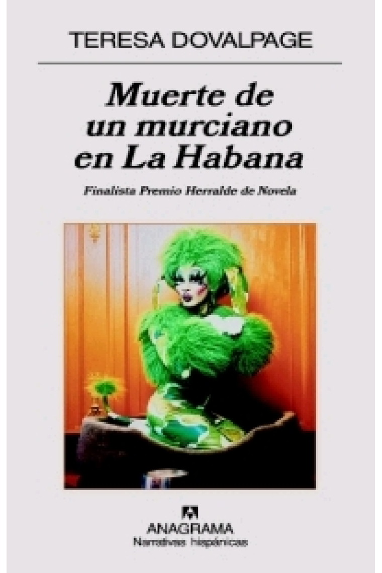 Muerte de un murciano en La Habana (Finalista Premio Herralde de Novela 2006)