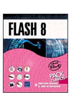 Flash 8. El libro de referencia + prácticas