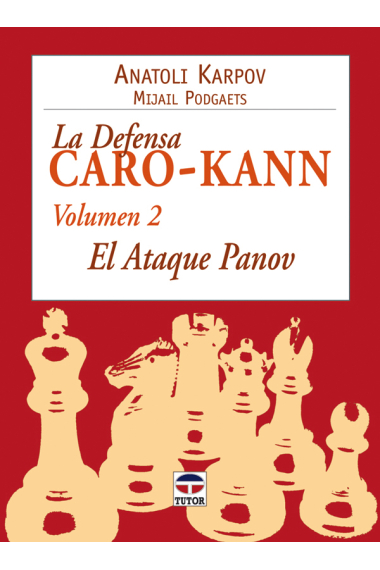 La defensa Caro-Kann (Vol. 2). El ataque Panov