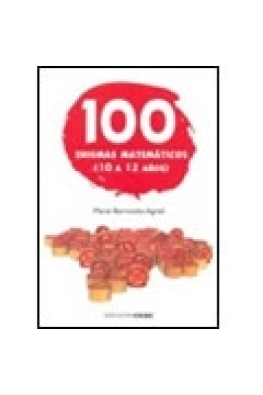 100 enigmas matemáticos (10 a 12 años)