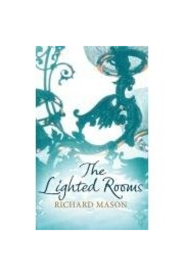 The Lighted Rooms