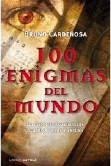 100 enigmas del mundo. Los casos más inquietantes de La rosa de los vientos