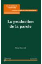 La production de la parole