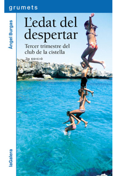 L'edat del despertar (tercer trimestre del club de la cistella)