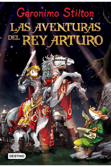 Las aventuras del rey Arturo (Gerónimo Stilton)