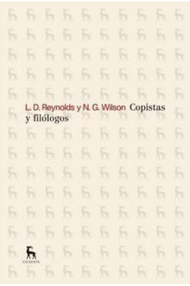 Copistas y filólogos: las vías de transmisión de las literaturas griega y latina