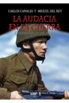 La audacia en la guerra. Comandos 1939-1945