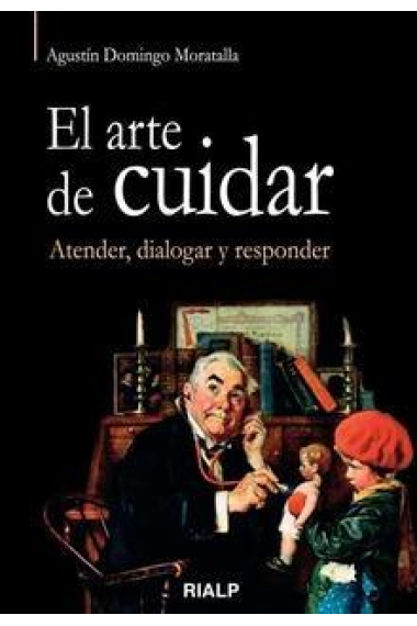 El arte de cuidar: atender, dialogar y responder