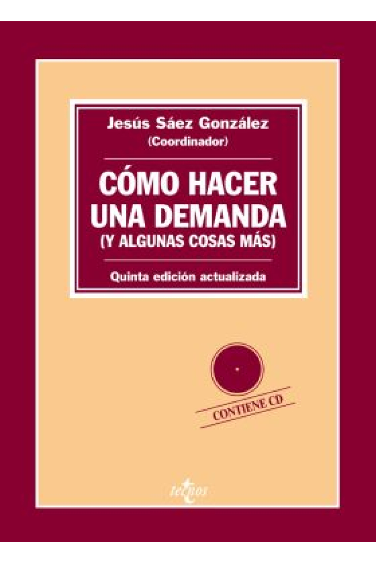 Cómo hacer una demanda (y algunas cosas más). Introducción práctica a las formas procesales civiles