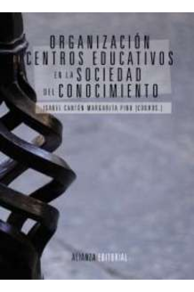 Organización de centros educativos en la sociedad del conocimiento