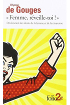 Femme, réveille-toi! Déclaration des droits de la femme et de la citoyenne