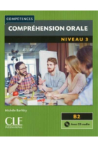 Compréhension Orale 3 - Niveau B2, 2ème édition, livre + cd audio