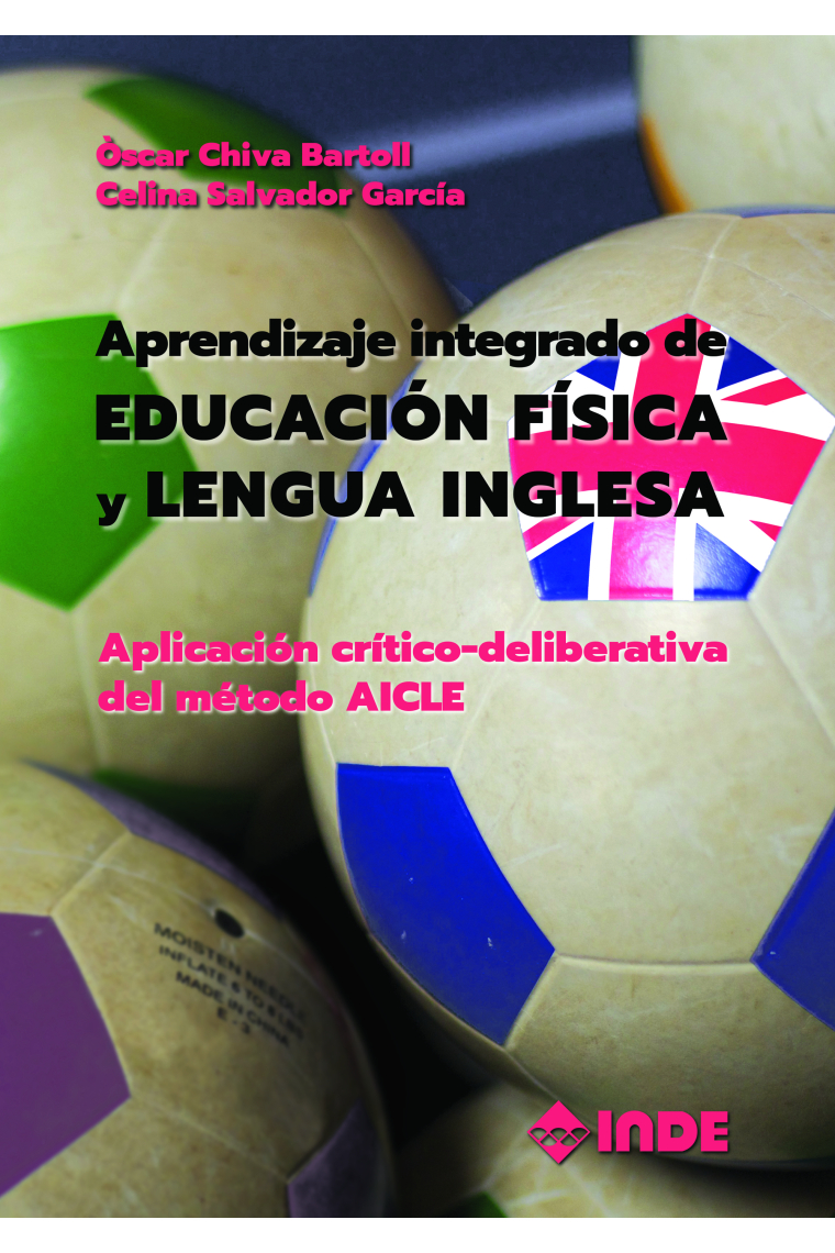 Aprendizaje integrado de educación física y lengua inglesa.Aplicación crítico-deliberativa del método AICLE