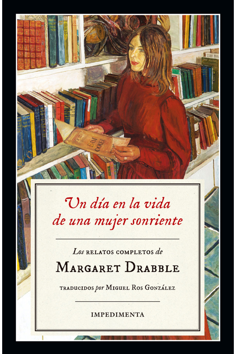 Un día en la vida de una mujer sonriente. Los relatos completos