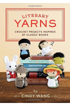 Literary Yarns: Crochet Patterns Inspired by Classic Books